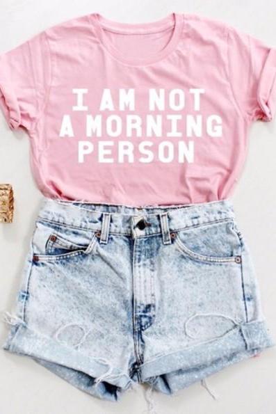 Graphic Tee Featuring I Am Not A Morning Person Slogan, Foldable Sleeves And Crew Neck